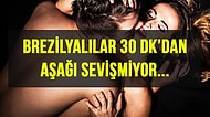 Vay Anam Vay Neler Neler... Türkiye'nin de İçinde Olduğu Ülkelere Göre Seks Performansları!