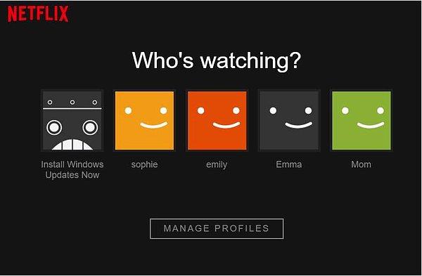 9. Evdekiler Netflix'i kendi hesabından izlediği için hesabının adını 'Windows'u Şimdi Güncelleştir'e çeviren baba: