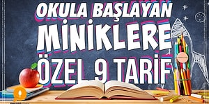 Miniklerinizin Beslenme Çantaları Mutluluk Dağıtacak Okula Başlayan Miniklere Özel 9 Tarif 64