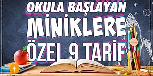 Miniklerinizin Beslenme Çantaları Mutluluk Dağıtacak! Okula Başlayan Miniklere Özel 9 Tarif