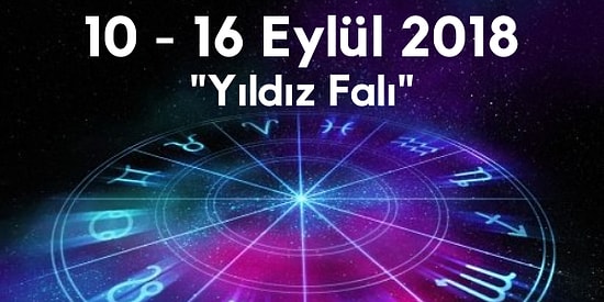 Yıldız Falına Göre Bu Haftanın Nasıl Geçeceğini Söylüyoruz!