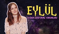 Eylül Ayının Leziz Burç Yorumları