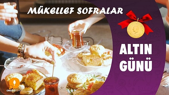 Altın Günü - Mükellef Sofralar Kuşağı