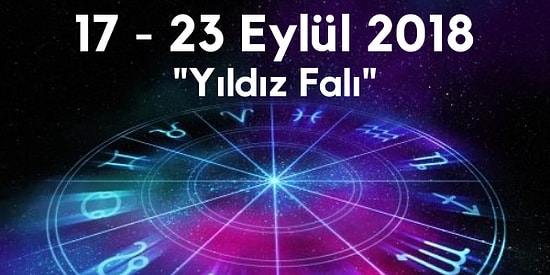 Yıldız Falına Göre Haftanın Nasıl Geçeceğini Söylüyoruz!