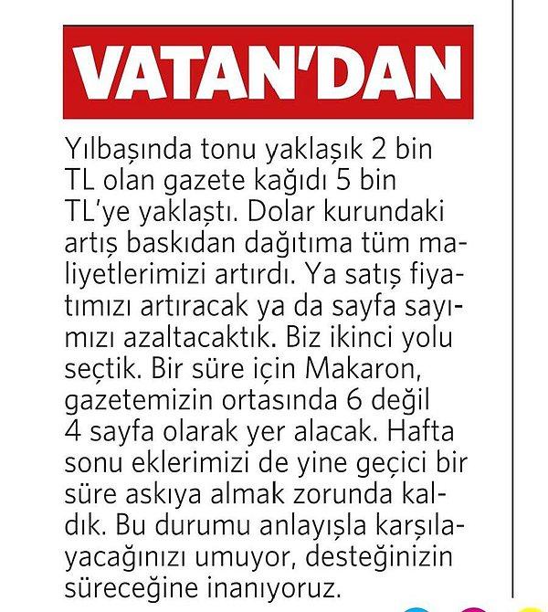 Demirören Grubu'na ait olan Vatan gazetesi yayınladığı duyuruyla magazin eki Makaron'un sayfa sayısını azalttığını duyurdu.