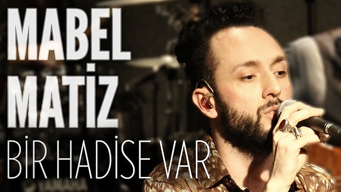 Mabel Matiz - Bir Hadise Var Şarkı Sözleri