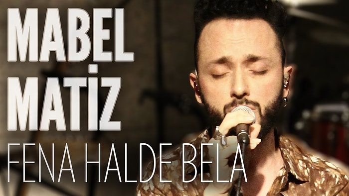 Mabel Matiz - Fena Halde Bela Şarkı Sözleri