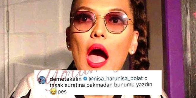 Eyvahlar Olsun! Instagram'ın Atar Kraliçesi Demet Akalın Bu Defa Ağzını Fena Bozdu!