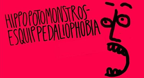 1. Hippopotomonstrosesquippedaliophobia: Uzun kelimelerden korkmak anlamına gelir. Buna ironik olarak en uzun fobi kelimesidir.