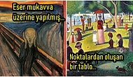Ortamlarda Sanattan Anlayan Cool Bir İnsan Gibi Görünmek İstiyorsanız Mutlaka Bilmeniz Gereken 10 Sanat Eseri
