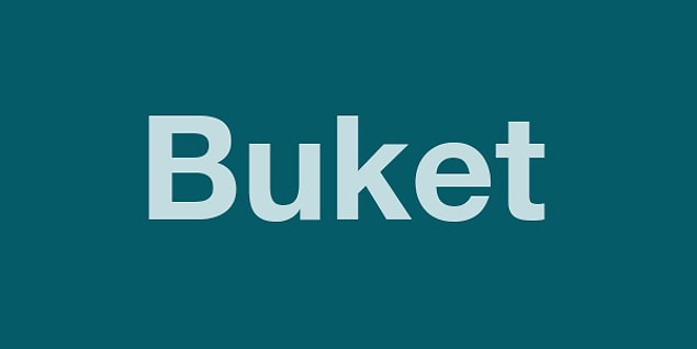 BUKET!