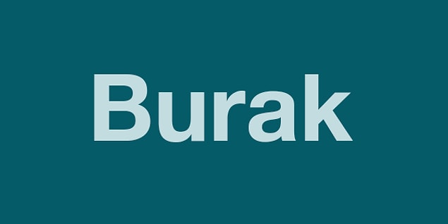 BURAK!