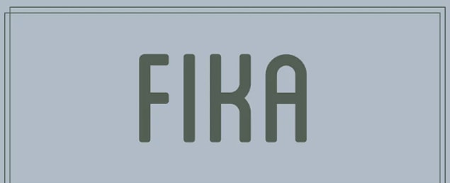 16. Fika