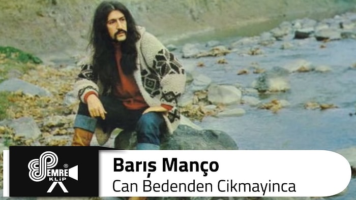 Barış Manço - Can Bedenden Çıkmayınca Şarkı Sözleri