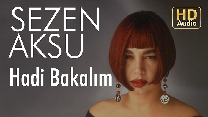 Sezen Aksu - Hadi Bakalım Şarkı Sözleri