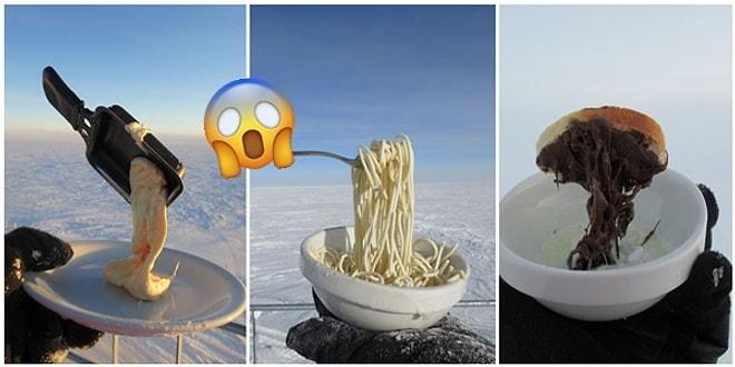 Antartika'da -70 Derecede Yemek Pişirmeye Çalışırsanız Ne Olacağını Biliyor musunuz?