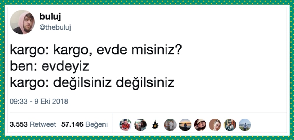 Elimize Ulaşana Kadar Ömrümüzden Ömür Götüren Kargoları Mizahına Alet Ederek Güldüren 15 Kişi