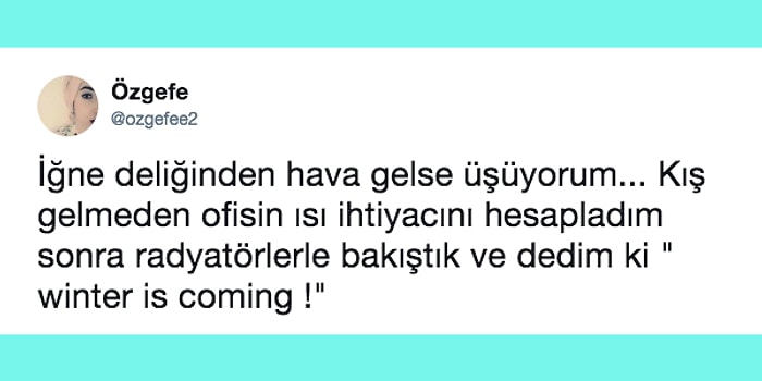 Bizim Büyük Dramımız: Çok Hafif Rüzgarda Bile Üşüyen Kadınların Yaşadığı 13 Acıklı Durum