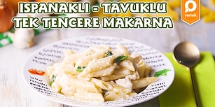 Hızlıca Yapılan Enfes Lezzetli Krema Sosuyla Ispanaklı Tavuklu Tek Tencere Makarna Vazgeçilmeziniz Olacak!