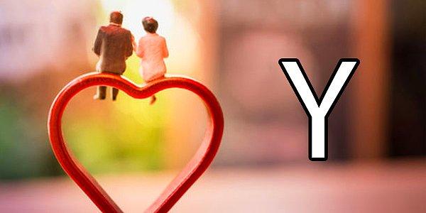 Evleneceğin kişinin isminin ilk harfi "Y"