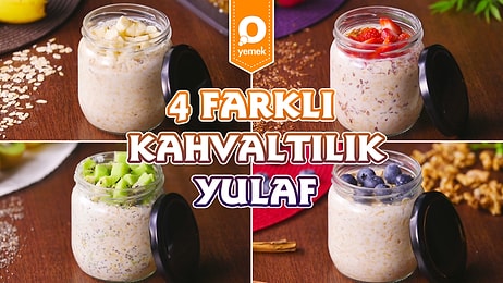 Kahvaltıda Hazırlayabileceğiniz Sağlıklı Ve Pratik 4 Farklı Yulaf Tarifi😍