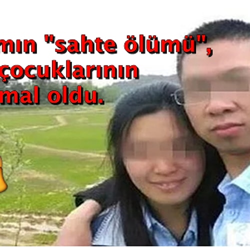 Çinli Adamın Sigortadan Para Alabilmek İçin Yaptığı Sahte Ölüm Tezgahı, Eşinin ve Çocuklarının Hayatına Mal Oldu 5