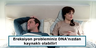 Sertleşme Problemi Yaşayanlar Dikkat! Bilim İnsanlarına Göre Sorun DNA'nızda Olabilir