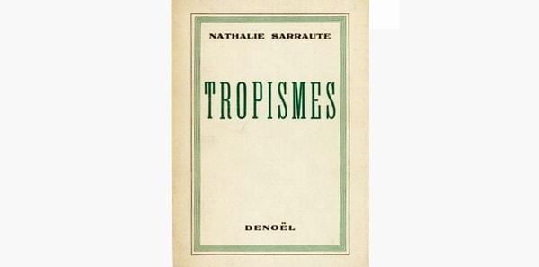 73. Tropismes - Nathalie Sarraute (1939)