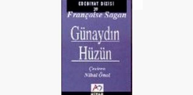 41. Günaydın Hüzün - Françoise Sagan (1954)