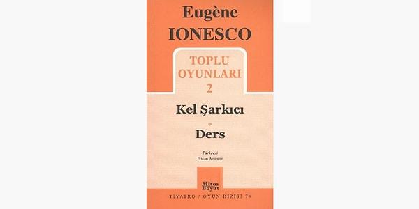 24. Kel Kantocu - Eugène Ionesco (1952)