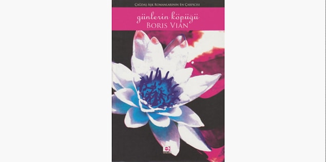 10. Günlerin Köpüğü - Boris Vian (1947)