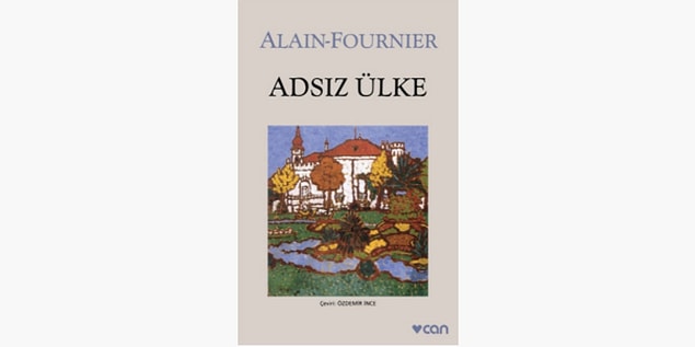 9. Adsız Ülke - Alain-Fournier (1913)
