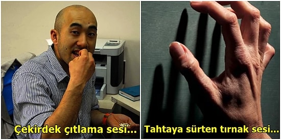 Biraz Sessizlik Lütfen, Misonofi Hastalarına Biraz Saygı! Duyulduğu An İnsanı Sinir Krizine Sokan Sesler