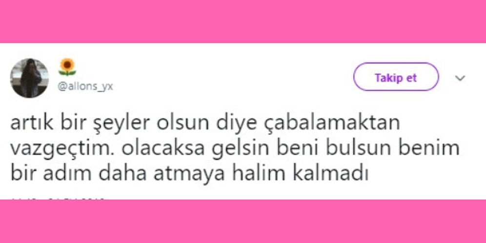 Hiç Gücümüz Kalmadı! Artık Yeni Bir İnsan İçin Çabalamayı Göze Alamayanların Çok İyi Anlayacağı Durumlar