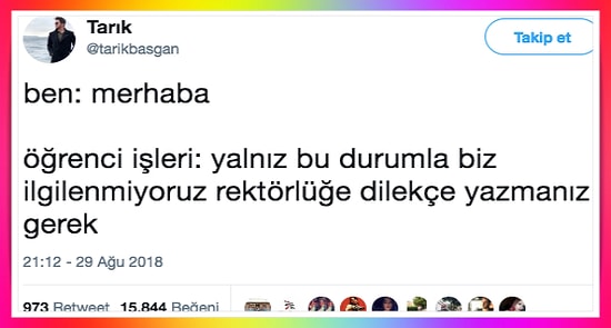 Öğrencilerin Kabusu Olmaya Ant İçmiş 'Öğrenci İşleri'ne İsyan Ederken Güldüren 15 Kişi
