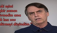 Irkçı, Darbeci, Kadın Düşmanı: Brezilya'nın Yeni Devlet Başkanı Jair Bolsonaro'nun Ağzından Çıkmış Skandal Sözler
