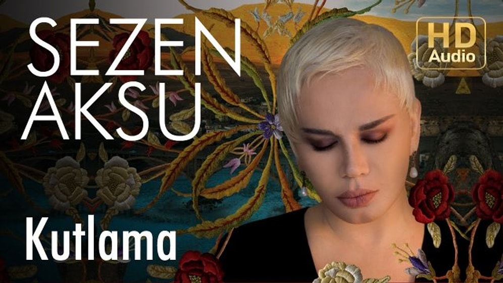 Sezen Aksu - Kutlama Şarkı Sözleri