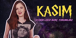 Kasım Ayının Leziz Burç Yorumları