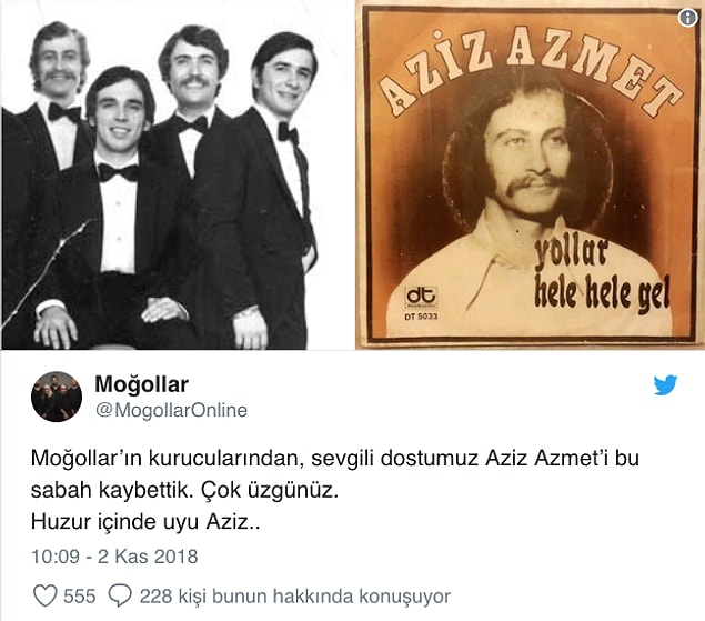 Moğollar grubu sosyal medya hesabından haberi 'Aziz Azmet’i bu sabah kaybettik. Çok üzgünüz. Huzur içinde uyu Aziz...' notuyla duyurdu.