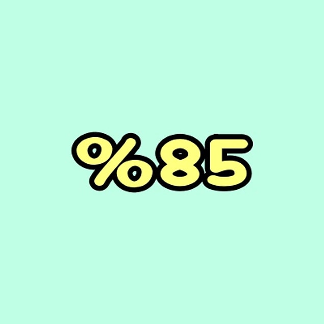 %85 Eşit Ağırlıkçısın!