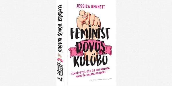 1. Feminist Dövüş Kulübü - Jessica Bennett