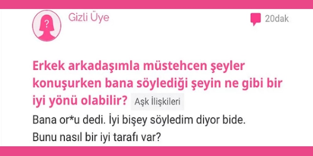 'Kızlar Soruyor' Sitesinde Herkesi Dumur Ettiği İçin Hiçbir Zaman Cevaplanamayacak Absürt Sorular