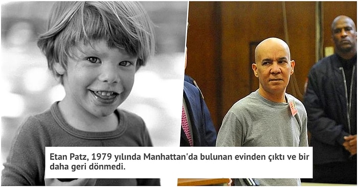 Katili Tam 38 Yıl Sonra Bulunan Etan Patz'in Akıl Almaz Hikâyesi