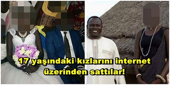 Bu Kadarı Olmaz Olsun: 17 Yaşındaki Kızlarını İnternet Üzerinden 'Bakire Gelin' Olarak Satan Aile!