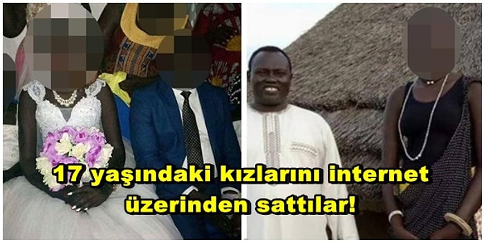 Bu Kadarı Olmaz Olsun: 17 Yaşındaki Kızlarını İnternet Üzerinden 'Bakire Gelin' Olarak Satan Aile!