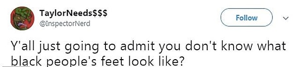 «Я думаю, что вы должны признаться, что не знаете, какого цвета ноги у африканцев!»