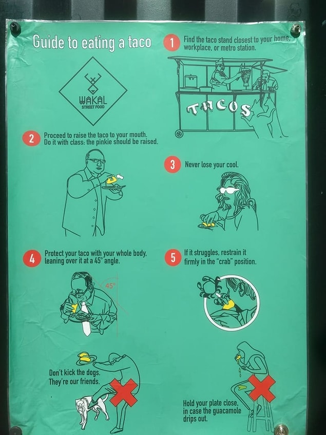 18. Son olarak, tacoları düzgün yiyebilmeniz için komik rehberler var;