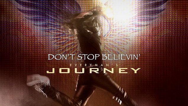 7. Don’t Stop Believin’: Everyman’s Journey