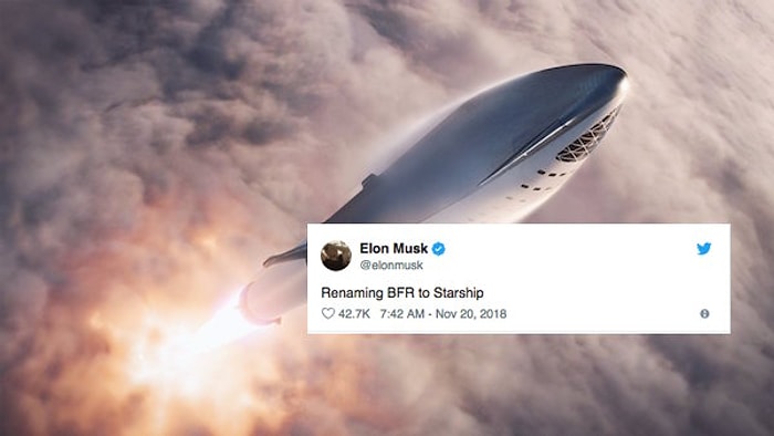 Elon Musk Mars Yolcusu 'Big Falcon Rocket'in İsmini ‘Starship’ Olarak Değiştirdiğini Açıkladı