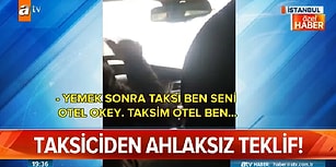 Mesleğin Yüz Karaları! 'Turist' Gibi Davranan Muhabire Cinsel Teklifte Bulunan Taksici
